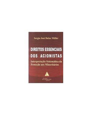 DIREITOS ESSENCIAIS DOS ACIONISTAS
