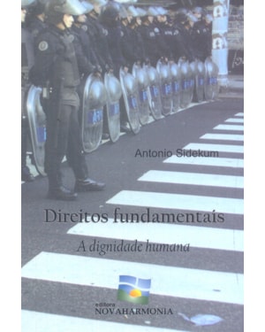 DIREITOS FUNDAMENTAIS - A DIGNIDADE HUMANA