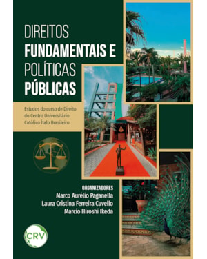 DIREITOS FUNDAMENTAIS E POLÍTICAS PÚBLICAS: ESTUDOS DO CURSO DE DIREITO DO CENTRO UNIVERSITÁRIO CATÓLICO ÍTALO BRASILEIRO