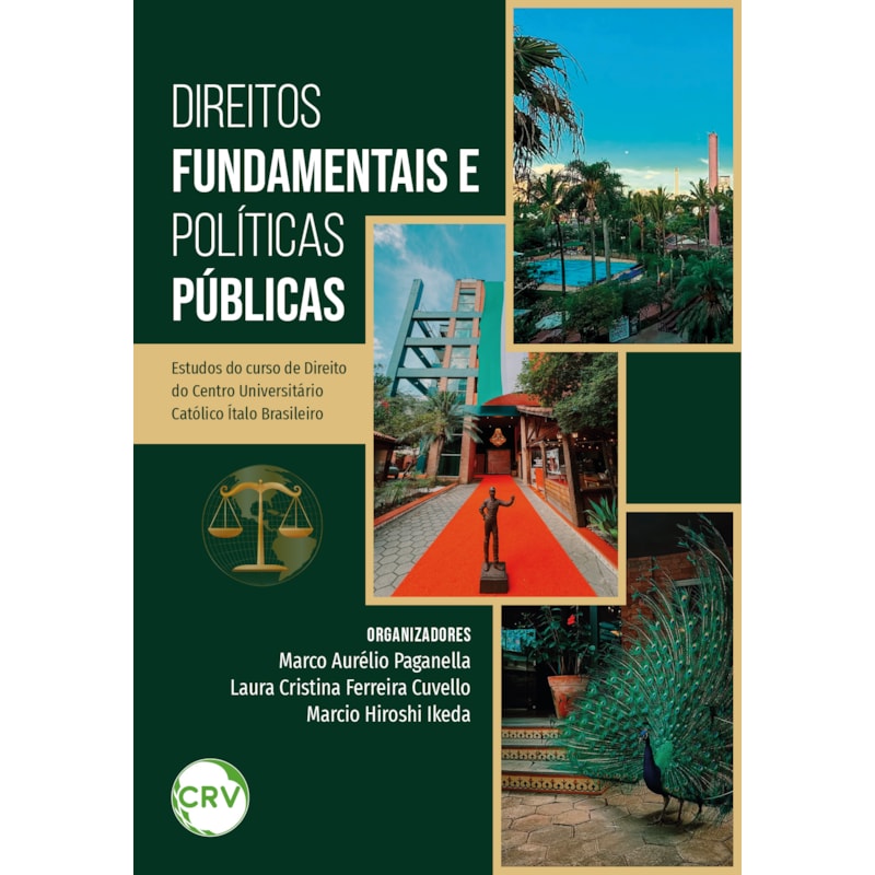 DIREITOS FUNDAMENTAIS E POLÍTICAS PÚBLICAS: ESTUDOS DO CURSO DE DIREITO DO CENTRO UNIVERSITÁRIO CATÓLICO ÍTALO BRASILEIRO