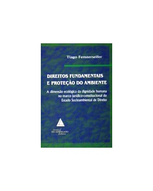 DIREITOS FUNDAMENTAIS E PROTEÇÃO DO AMBIENTE