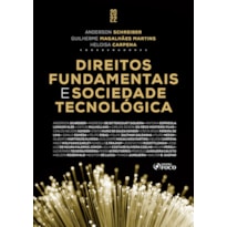 DIREITOS FUNDAMENTAIS E SOCIEDADE TECNOLÓGICA - 1ª ED - 2022