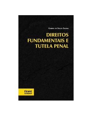 DIREITOS FUNDAMENTAIS E TUTELA PENAL