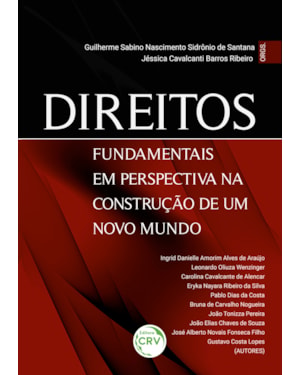 DIREITOS FUNDAMENTAIS EM PERSPECTIVA NA CONSTRUÇÃO DE UM NOVO MUNDO