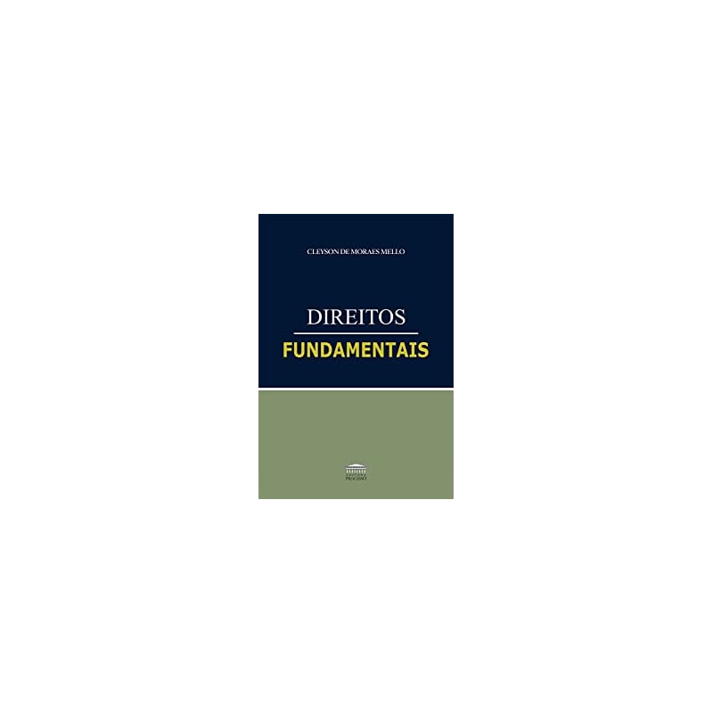 DIREITOS FUNDAMENTAIS (MELLO/PROCESSO)