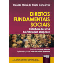 DIREITOS FUNDAMENTAIS SOCIAIS - RELEITURA DE UMA CONSTITUIÇÃO DIRIGENTE - PREFÁCIO DE JORGE MIRANDA - APRESENTAÇÃO DE JOSE LUIS BOLZAN DE MORAIS -