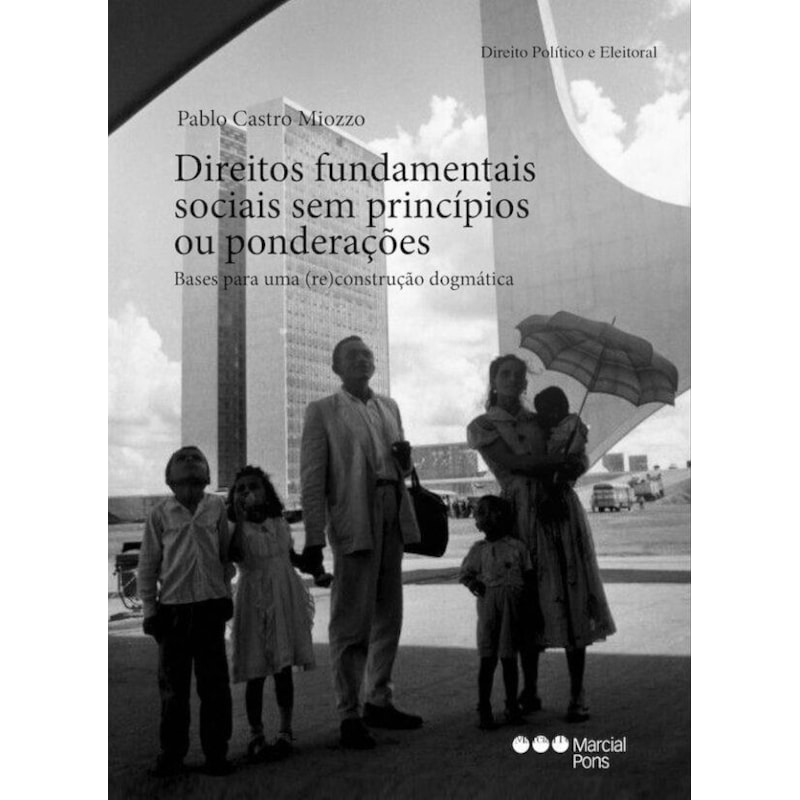 DIREITOS FUNDAMENTAIS SOCIAIS SEM PRINCÍPIOS OU PONDERAÇÕES.