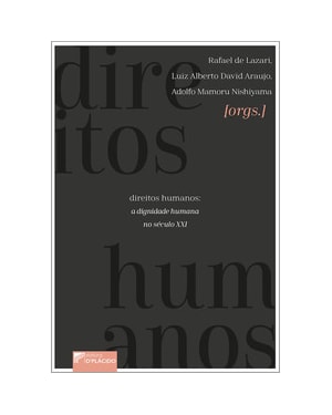 Direitos humanos: a dignidade humana no século XXI