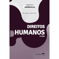 DIREITOS HUMANOS - COLEÇÃO SINOPSES JURÍDICAS - 8ª EDIÇÃO 2025