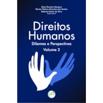 DIREITOS HUMANOS: DILEMAS E PERSPECTIVAS VOLUME 2