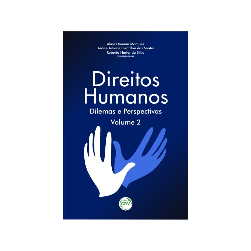 DIREITOS HUMANOS: DILEMAS E PERSPECTIVAS VOLUME 2