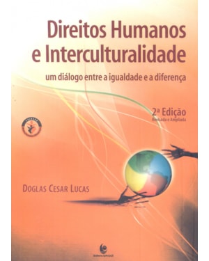 DIREITOS HUMANOS E INTERCULTURALIDADE - UM DIÁLOGO ENTRE A IGUALDADE E A DIFERENÇA