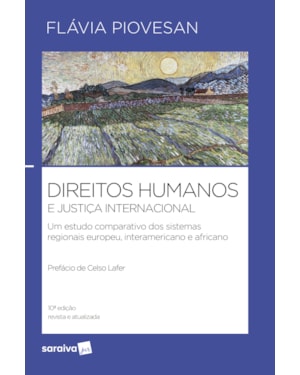 DIREITOS HUMANOS E JUSTIÇA INTERNACIONAL - 10ª EDIÇÃO 2024