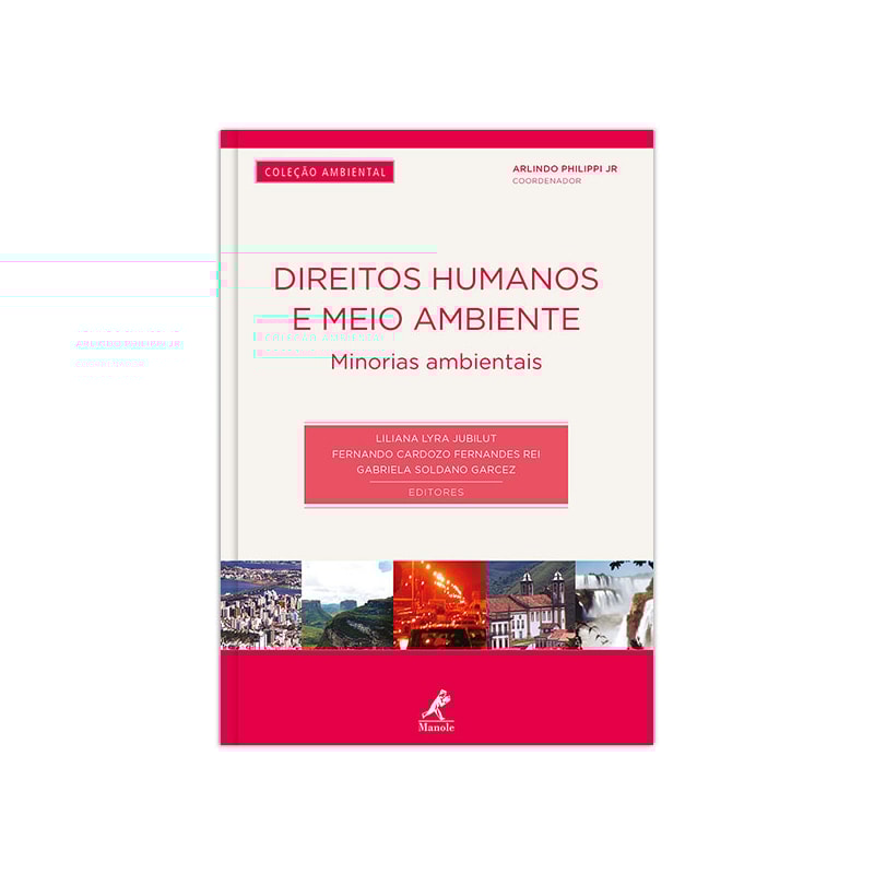 DIREITOS HUMANOS E MEIO AMBIENTE: MINORIAS AMBIENTAIS