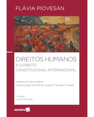 DIREITOS HUMANOS E O DIREITO CONSTITUCIONAL INTERNACIONAL - 21ªEDIÇÃO 2023