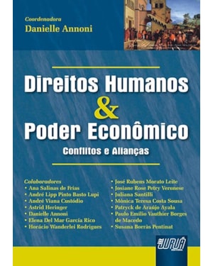 DIREITOS HUMANOS & PODER ECONÔMICO - CONFLITOS E ALIANÇAS