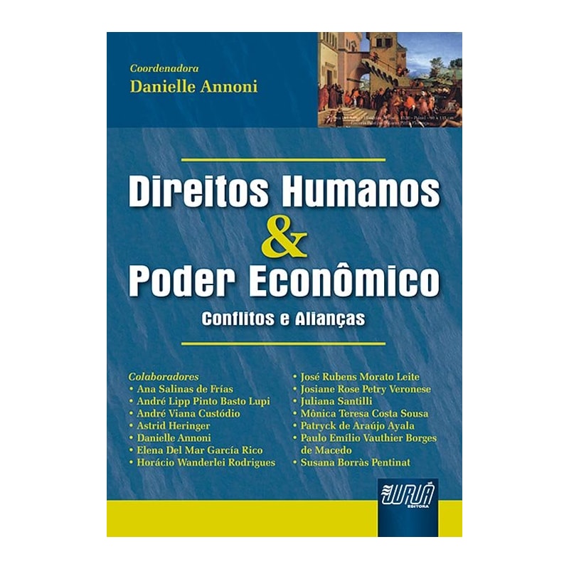 DIREITOS HUMANOS & PODER ECONÔMICO - CONFLITOS E ALIANÇAS