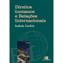 DIREITOS HUMANOS E RELAÇÕES INTERNACIONAIS