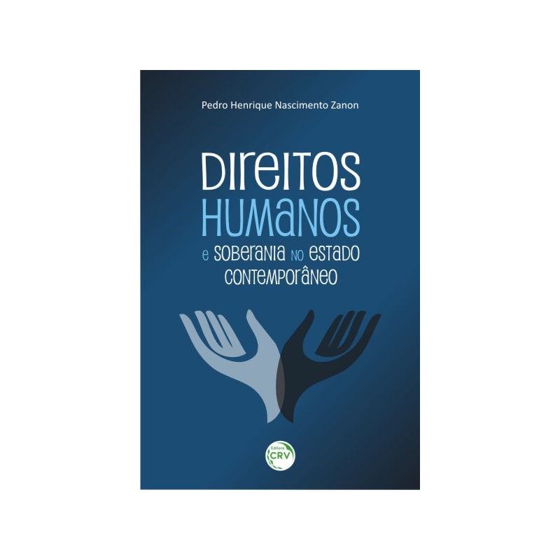 DIREITOS HUMANOS E SOBERANIA NO ESTADO CONTEMPORÂNEO