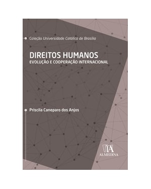 Direitos humanos: evolução e cooperação internacional