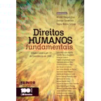DIREITOS HUMANOS FUNDAMENTAIS: ESTUDOS SOBRE O ARTIGO 5º DA CONSTITUIÇÃO DE 1988 - 1ª EDIÇÃO 2014