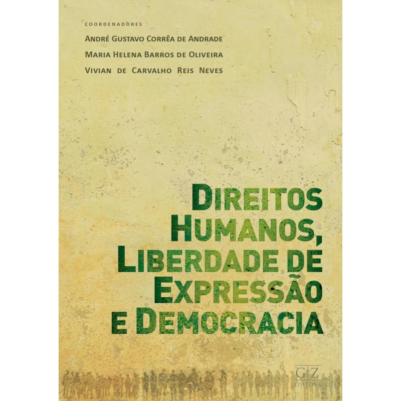 DIREITOS HUMANOS, LIBERDADE DE EXPRESSÃO E DEMOCRACIA
