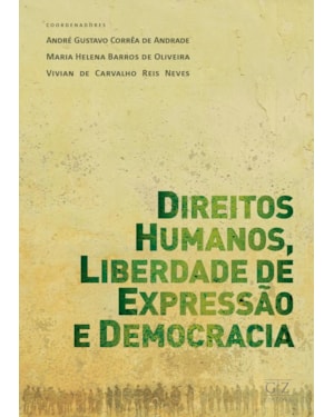 DIREITOS HUMANOS, LIBERDADE DE EXPRESSÃO E DEMOCRACIA