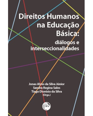 DIREITOS HUMANOS NA EDUCAÇÃO BÁSICA: DIÁLOGOS E INTERSECCIONALIDADES
