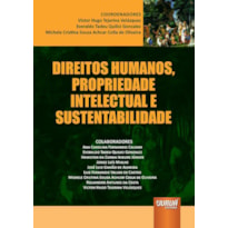 DIREITOS HUMANOS, PROPRIEDADE INTELECTUAL E SUSTENTABILIDADE