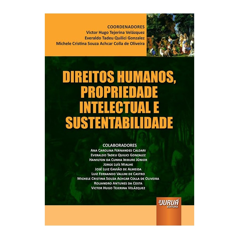 DIREITOS HUMANOS, PROPRIEDADE INTELECTUAL E SUSTENTABILIDADE