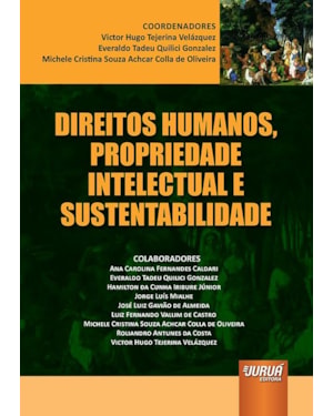 DIREITOS HUMANOS, PROPRIEDADE INTELECTUAL E SUSTENTABILIDADE