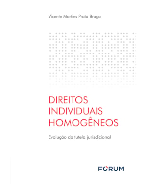 Direitos individuais homogêneos: evolução da tutela jurisdicional