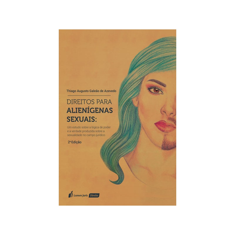 DIREITOS PARA ALIENÍGENAS SEXUAIS - 2ª ED. - 2021