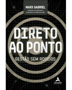 Direto ao ponto: gestão sem rodeios