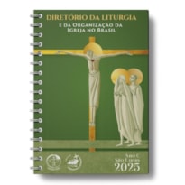 DIRETORIO DA LITURGIA DA IGREJA NO BRASIL - 2025