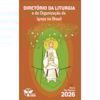 DIRETÓRIO DA LITURGIA DA IGREJA NO BRASIL 2026 - ANO A - WIRE-O