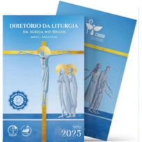 DIRETORIO DA LITURGIA DA IGREJA NO BRASIL - ANO C 2025 - NOVO LAYOUT