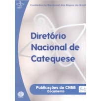 Diretório Nacional de Catequese - Documentos da CNBB 84
