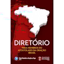 DIRETÓRIO PARA MEMBROS DO APOSTOLADO DA ORAÇÃO BRASIL