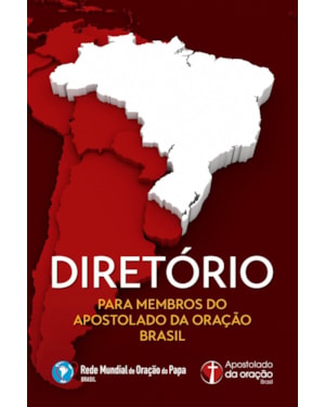 DIRETÓRIO PARA MEMBROS DO APOSTOLADO DA ORAÇÃO BRASIL