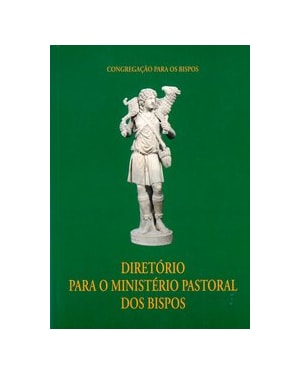 DIRETÓRIO PARA O MINISTÉRIO PASTORAL DOS BISPOS