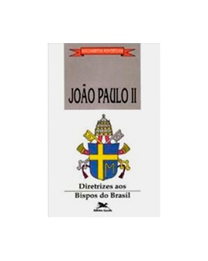 DIRETRIZES AOS BISPOS DO BRASIL - COL.DOCUMENTOS - 1