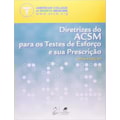 DIRETRIZES DO ACSM PARA OS TESTES DE ESFORÇO E ...