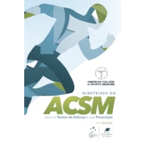 DIRETRIZES DO ACSM PARA OS TESTES DE ESFORÇO E SUA PRESCRIÇÃO