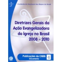 DIRETRIZES GERAIS DA ACAO EVANGELIZADORA DA IGREJA...