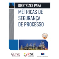 Diretrizes para métricas de segurança de processo