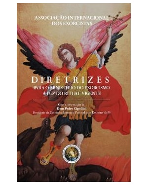 Diretrizes para o Ministério do Exorcismo à luz do Ritual vigente