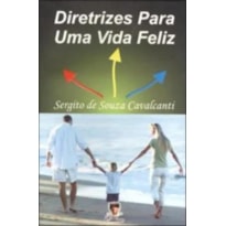 DIRETRIZES PARA UMA VIDA FELIZ