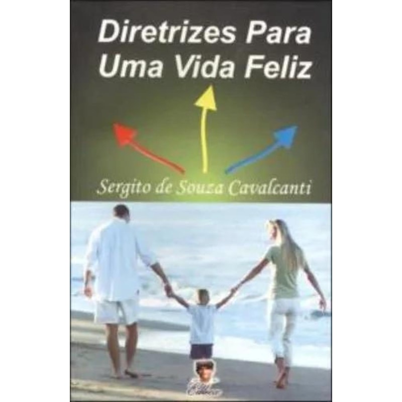 DIRETRIZES PARA UMA VIDA FELIZ
