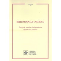 DIRITTO PENALE CANONICO. DOTTRINA, PRASSI E GIURISPRUDENZA DELLA CURIA ROMANA